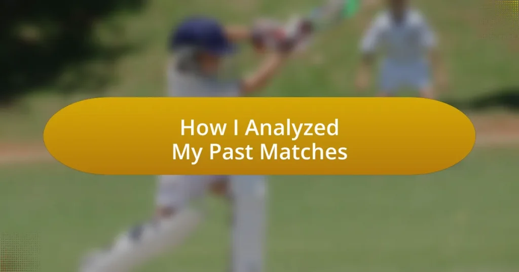 How I Analyzed My Past Matches