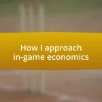 How I approach in-game economics