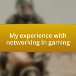 My experience with networking in gaming