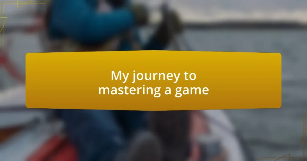 My journey to mastering a game