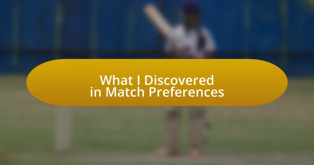 What I Discovered in Match Preferences