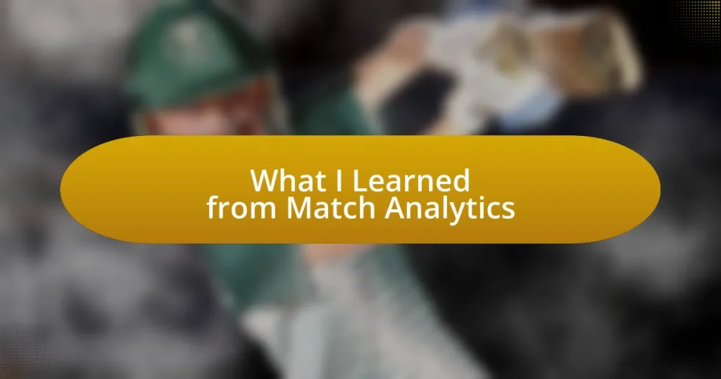 What I Learned from Match Analytics