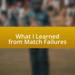 What I Learned from Match Failures