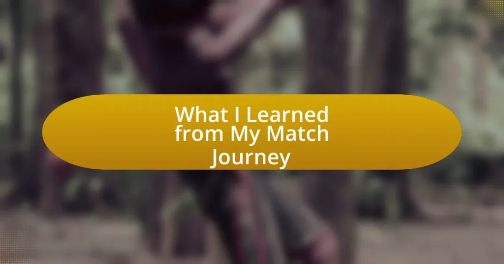 What I Learned from My Match Journey