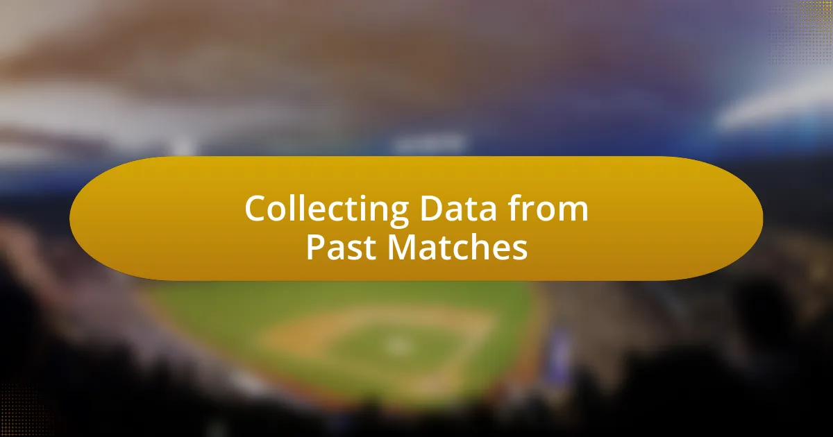 Collecting Data from Past Matches