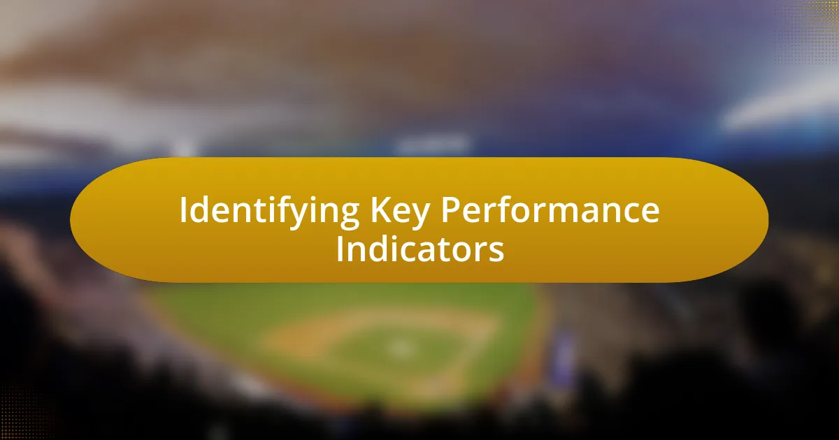 Identifying Key Performance Indicators