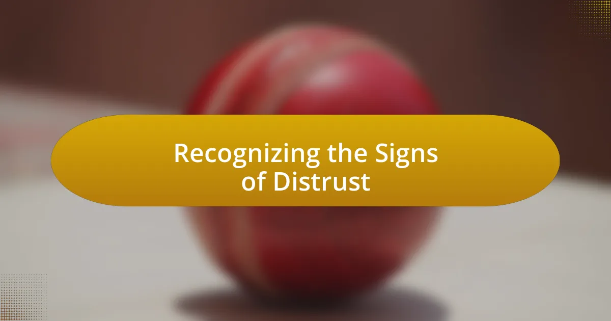 Recognizing the Signs of Distrust