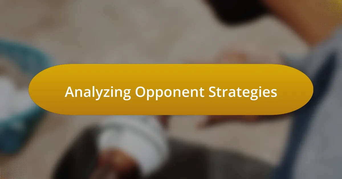 Analyzing Opponent Strategies