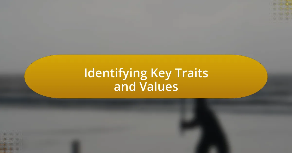 Identifying Key Traits and Values