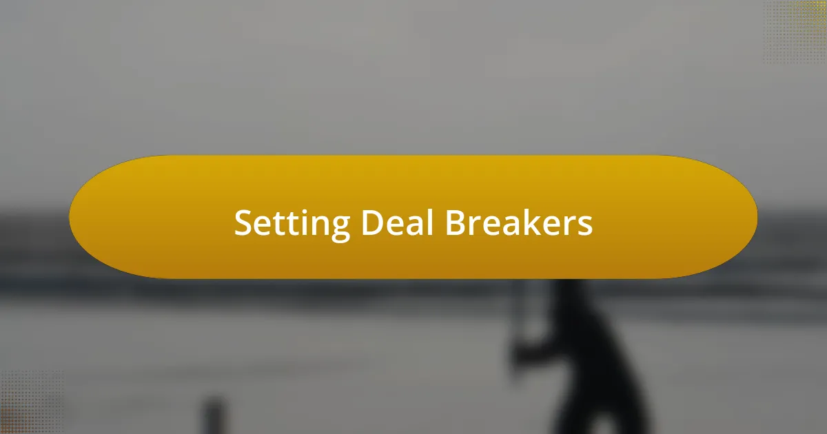 Setting Deal Breakers