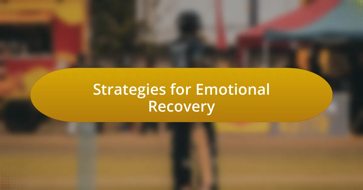 Strategies for Emotional Recovery