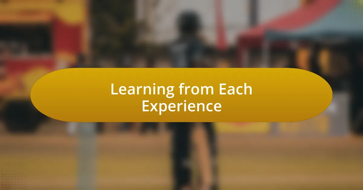 Learning from Each Experience