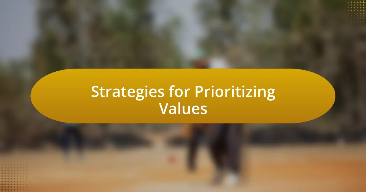 Strategies for Prioritizing Values