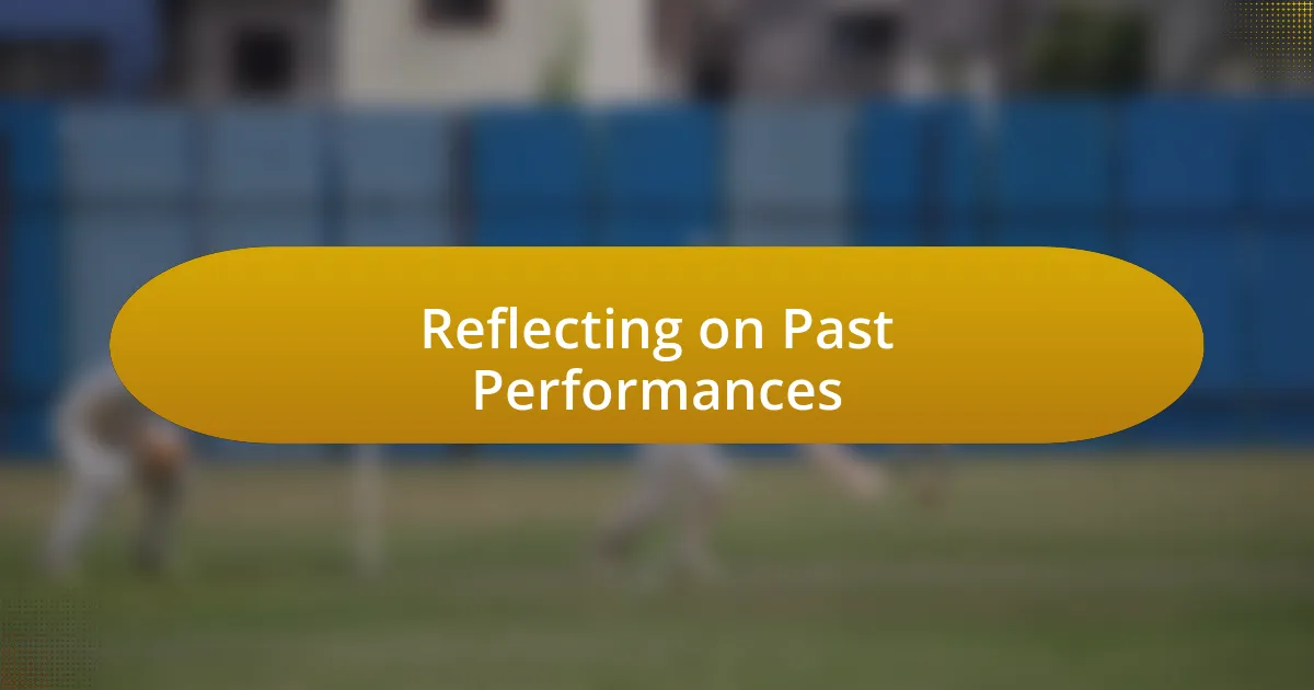 Reflecting on Past Performances