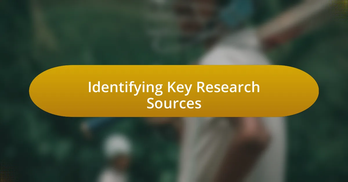 Identifying Key Research Sources