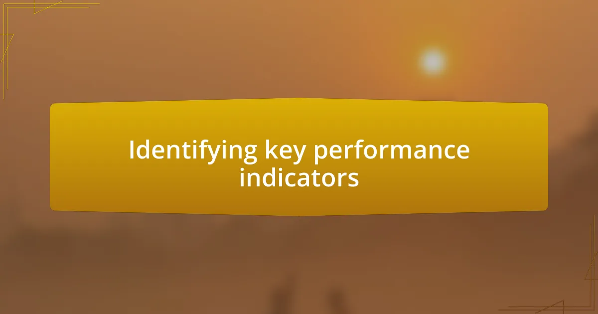 Identifying key performance indicators