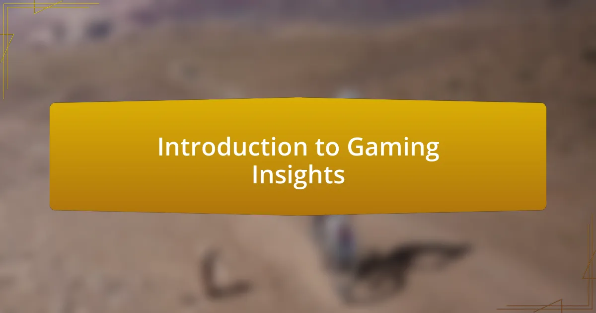 Introduction to Gaming Insights