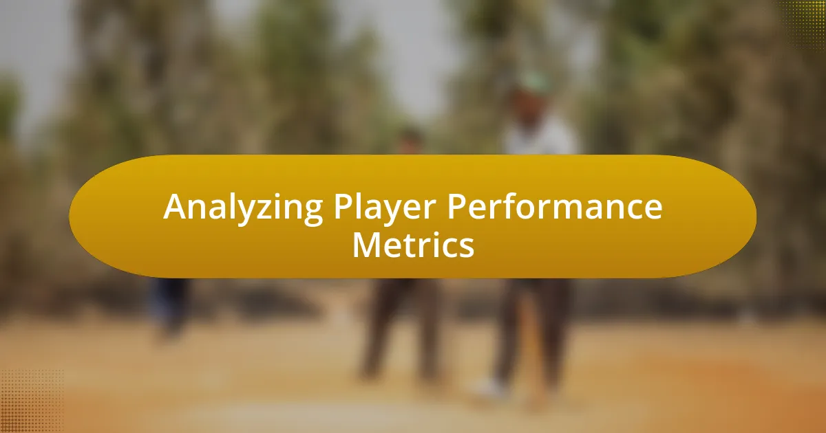 Analyzing Player Performance Metrics