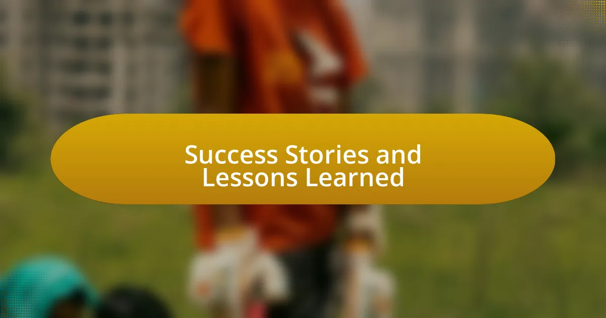 Success Stories and Lessons Learned