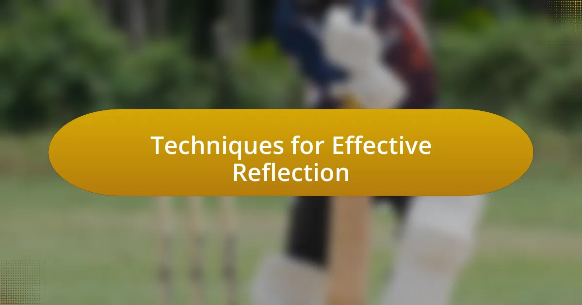 Techniques for Effective Reflection