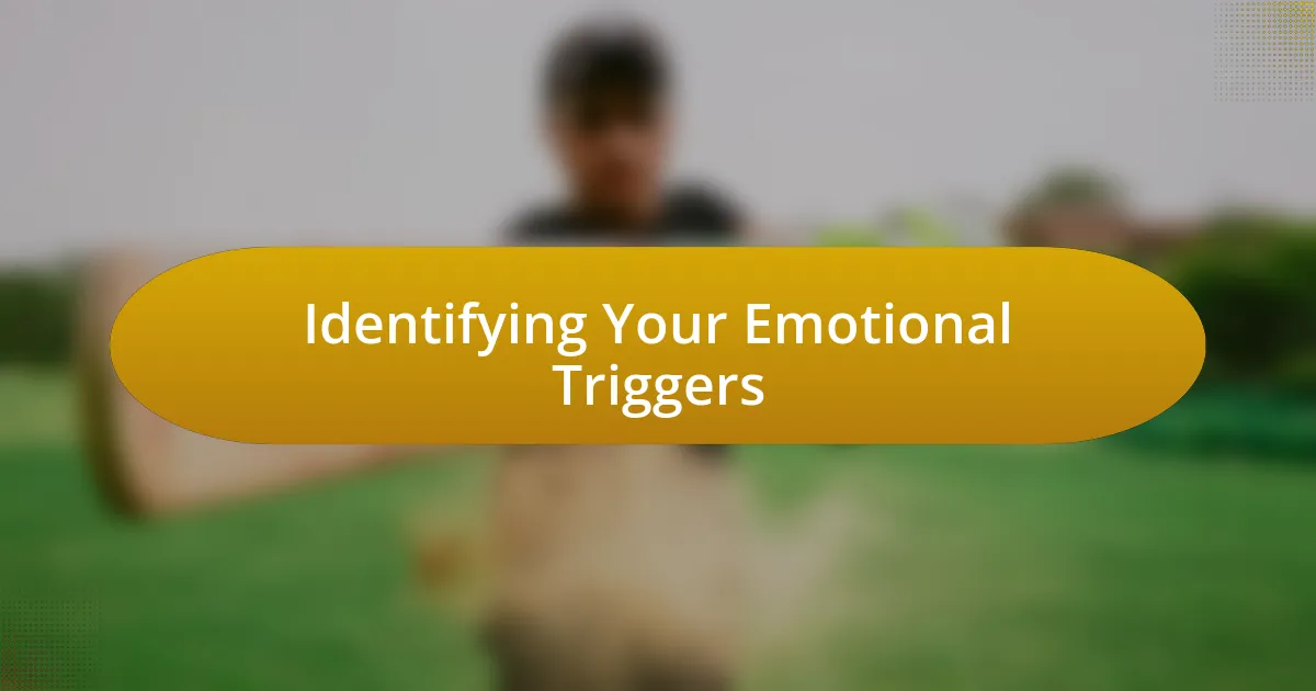 Identifying Your Emotional Triggers