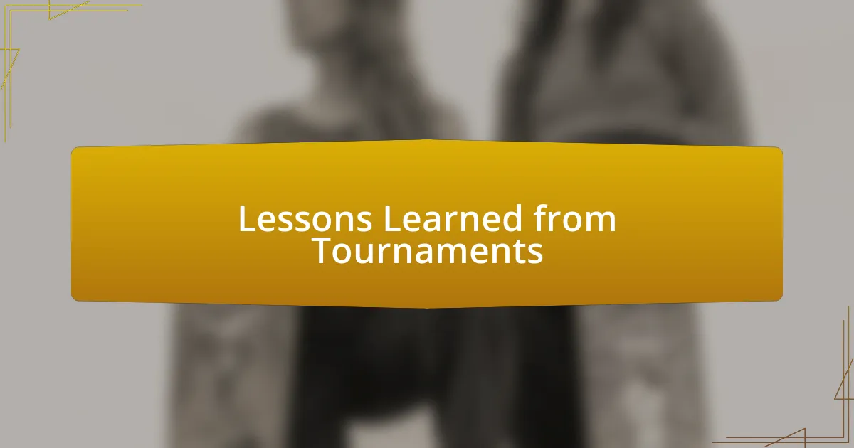 Lessons Learned from Tournaments