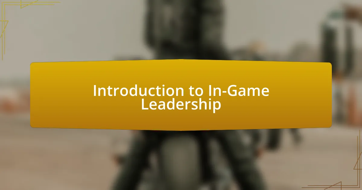 Introduction to In-Game Leadership