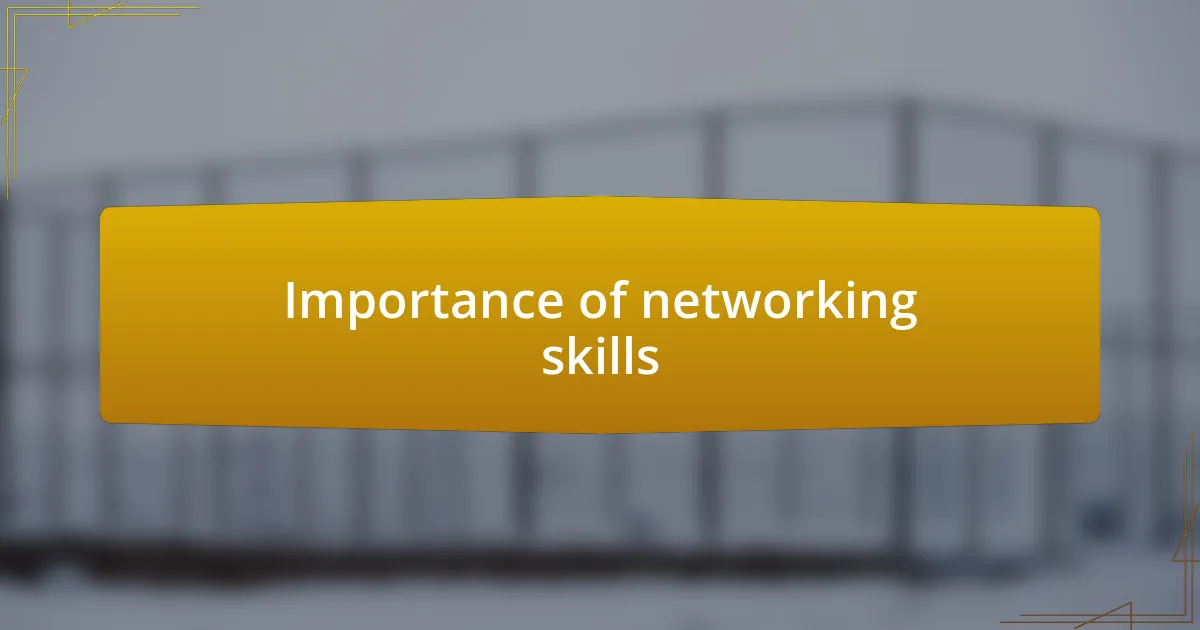 Importance of networking skills