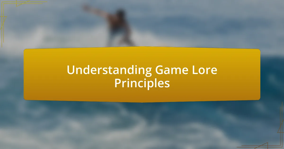 Understanding Game Lore Principles