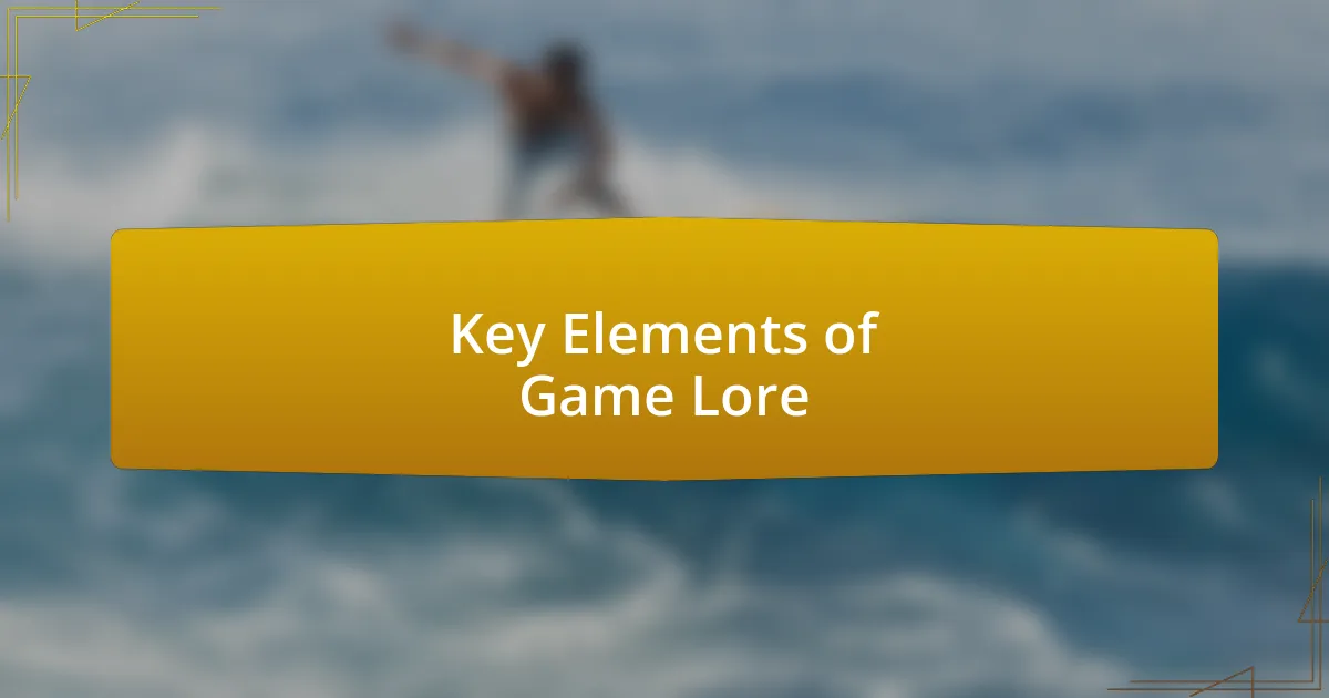 Key Elements of Game Lore