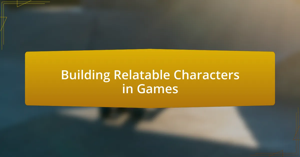 Building Relatable Characters in Games