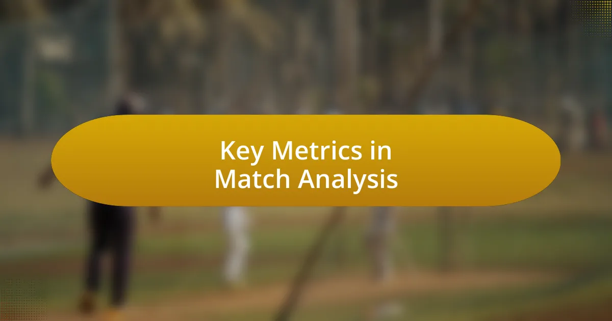 Key Metrics in Match Analysis