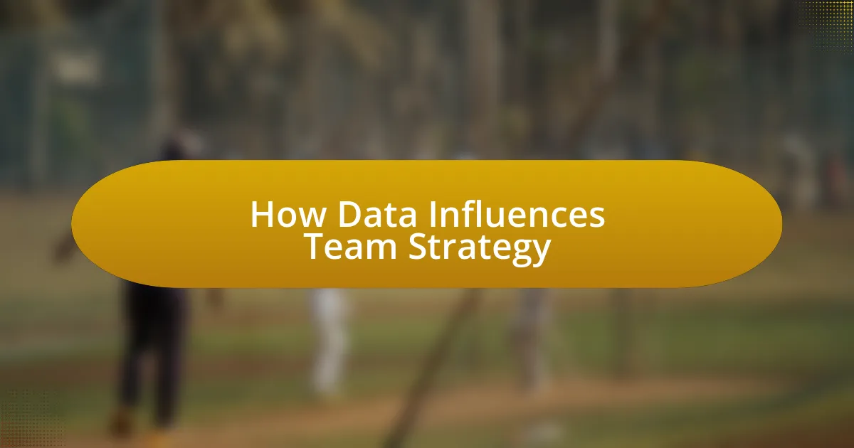 How Data Influences Team Strategy