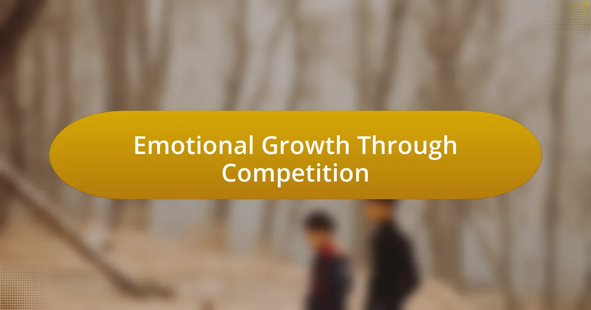 Emotional Growth Through Competition