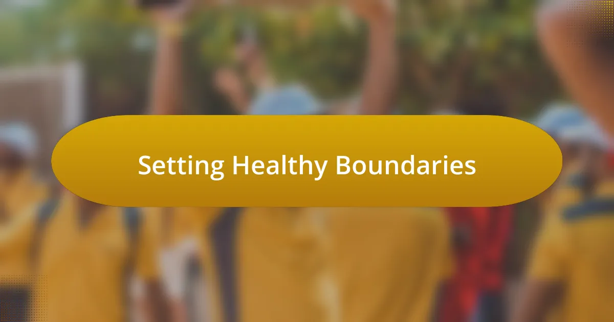 Setting Healthy Boundaries