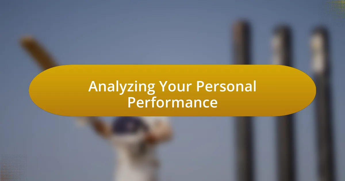 Analyzing Your Personal Performance